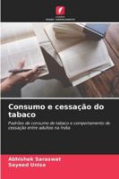 Consumo e cessação do tabaco 6209394019 Book Cover