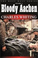 Bloody Aachen (West Wall Series) (West Wall) 1580970540 Book Cover