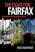 The Fight for Fairfax: A Struggle for a Great American County 0981877958 Book Cover