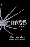 Simultaneity Betrayed 1738879267 Book Cover