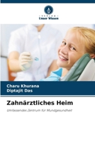 Zahnärztliches Heim (German Edition) 6208358191 Book Cover