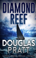 Diamond Reef: A Chase Gordon Tropical Thriller B0C5TXYXX8 Book Cover