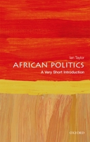African Politics: A Very Short Introduction 0198806574 Book Cover
