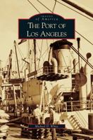 The Port of Los Angeles 0738556092 Book Cover