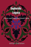 Sephardic Legacy 1935604406 Book Cover