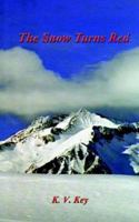 The Snow Turns Red 1403337497 Book Cover