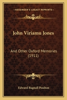 John Viriamu Jones and Other Oxford Memories 1165432730 Book Cover