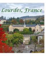 Lourdes France 136455951X Book Cover