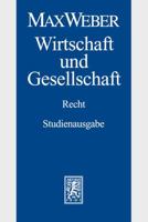 Studienausgabe: Band I/22,3: Wirtschaft und Gesellschaft. Recht 3161523288 Book Cover