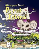 Dragon and Goat: Pi-Rat Island 1453704140 Book Cover