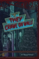 They Crawl on Walls B091F5QMDB Book Cover