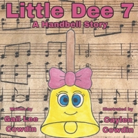 Little Dee 7: A Handbell Story B08P2C6CG1 Book Cover