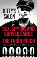 Kitty's Salon: Sex, Spying and Surveillance in the Third Reich 1789466156 Book Cover