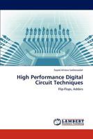 High Performance Digital Circuit Techniques 3848420244 Book Cover