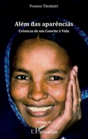 Alem das aparencias: Cronicas de um Convite a Vida Volume 10 (French Edition) 2343085552 Book Cover