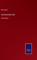 Auf heimischer Erde: Zweiter Band 3752548266 Book Cover