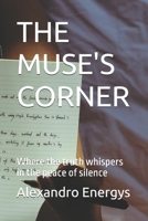 THE MUSE'S CORNER: Where the truth whispers in the peace of silence (Narrative Technosophy Collection) B0FP9FW1TJ Book Cover