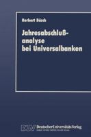 Jahresabschlussanalyse Bei Universalbanken: Grenzen Und Moglichkeiten Im Lichte Neuer Rechnungslegungsvorschriften 3824401193 Book Cover