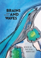 Brains and Waves: Entdecke die Kraft deines wahren Seins (German Edition) 3756222136 Book Cover
