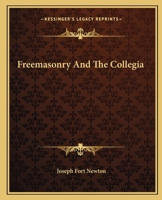 Freemasonry And The Collegia 1425336868 Book Cover