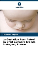 La Gestation Pour Autrui en Droit comparé Grande-Bretagne / France (German Edition) 6630382560 Book Cover