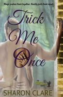Trick Me Once (The Magical Matchmaker Series) 1520961480 Book Cover