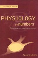 Physiology by Numbers: An Encouragement to Quantitative Thinking 0521777038 Book Cover
