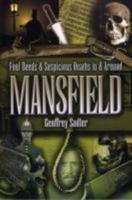 Foul Deeds and Suspicious Deaths in and Around Mansfield 1903425670 Book Cover