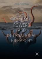 Great Powers and International Hierarchy 3319939750 Book Cover