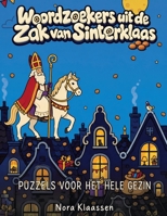 Woordzoekers uit de Zak van Sinterklaas: Zesenzestig woordzoekers over het hele feest, met alle oplossingen achterin (Sinterklaas bij Ons Thuis) (Dutch Edition) B0HGK4C9V8 Book Cover