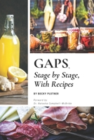 GAPS, Stage by Stage, With Recipes 1091590389 Book Cover