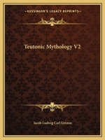 Deutsche Mythologie Vol. 2 0766177432 Book Cover