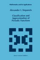 Classification and Approximation of Periodic Functions 0792336038 Book Cover