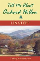 Tell Me About Orchard Hollow 0982539614 Book Cover