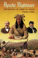 Apache Nightmare: The Battle at Cibecue Creek 0806131144 Book Cover
