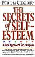 The Secrets of Self-Esteem: A New Approach for Everyone 1852307773 Book Cover