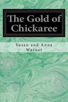 The Gold of Chickaree 1517793580 Book Cover