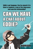 Can We Have a Chat About Eddie? 1291143017 Book Cover