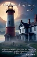 The Haunted Lighthouse B0F7KFH568 Book Cover