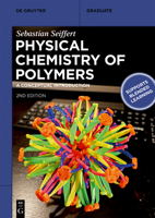 Physical Chemistry of Polymers: A Conceptual Introduction (de Gruyter Textbook) 3110713276 Book Cover