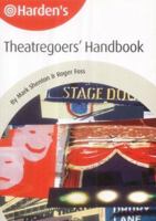 Harden's Theatregoers' Handbook 187372165X Book Cover