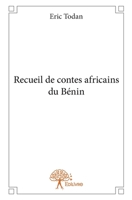 Recueil de contes africains du Bénin (French Edition) 2332920366 Book Cover