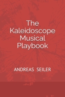 The Kaleidoscope Musical Playbook B0CQTXP1GQ Book Cover