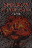 Shadow on the Sand 1413718256 Book Cover