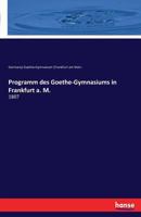 Programm Des Goethe-Gymnasiums in Frankfurt A. M. 3741102164 Book Cover