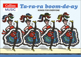 Ta-ra-ra Boom-de-ay: Songs for Everyone (Classroom Music) 0713617896 Book Cover