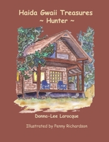 Haida Gwaii Treasures: Hunter 0994955286 Book Cover