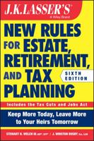J.K. Lasser's New Rules for Estate, Retirement, and Tax Planning 1119559138 Book Cover