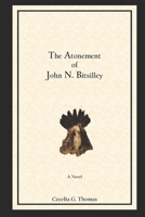 The Atonement of John N. Bitsilley 107080603X Book Cover