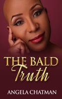 The Bald Truth B08P3QTJ4F Book Cover